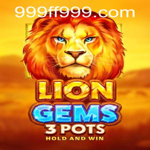 Exploring LionGems3pots: A Captivating Gaming Experience